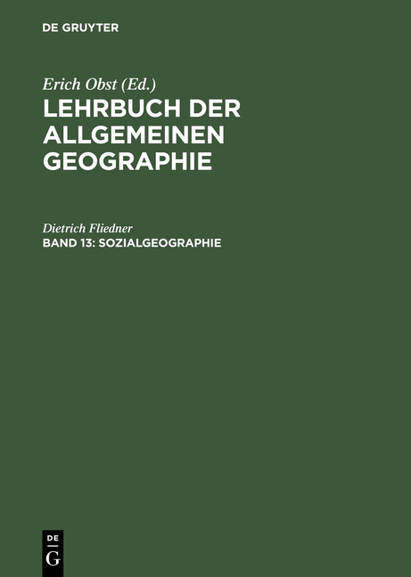 Lehrbuch der Allgemeinen Geographie / Sozialgeographie - Dietrich Fliedner