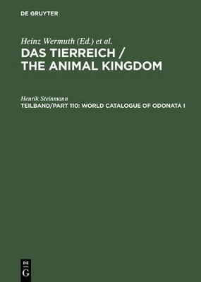 Das Tierreich / The Animal Kingdom / World Catalogue of Odonata I