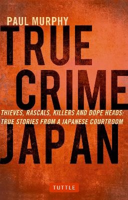True Crime Japan - Paul Murphy