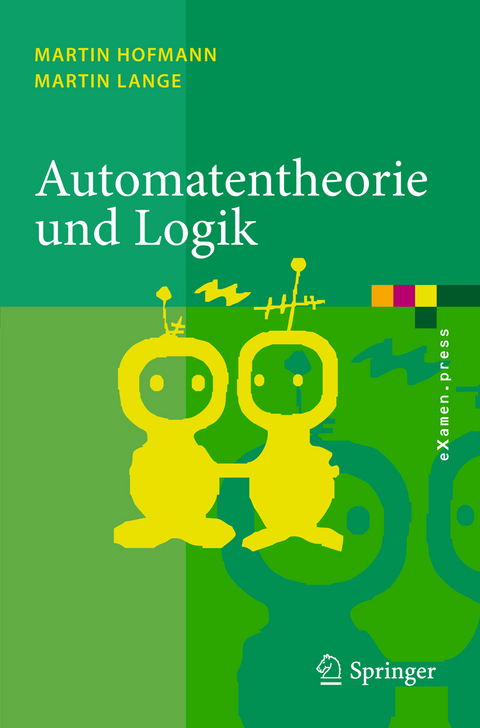 Automatentheorie und Logik - Martin Hofmann, Martin Lange