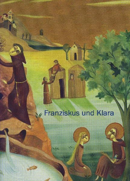 Franziskus und Klara - Bimba Landmann, Guido Visconti