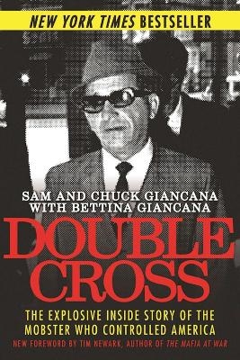 Double Cross - Sam Giancana, Chuck Giancana, Bettina Giancana