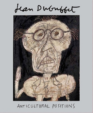 Jean Dubuffet: Anticultural Positions