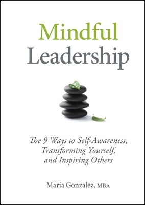 Mindful Leadership - Maria Gonzalez
