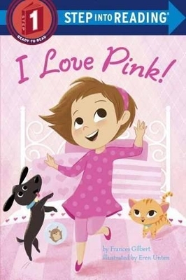 I Love Pink! - Frances Gilbert
