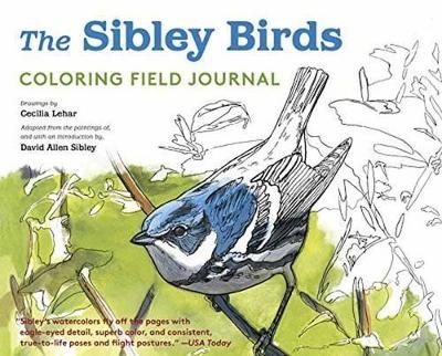 The Sibley Birds Coloring Field Journal - David Allen Sibley