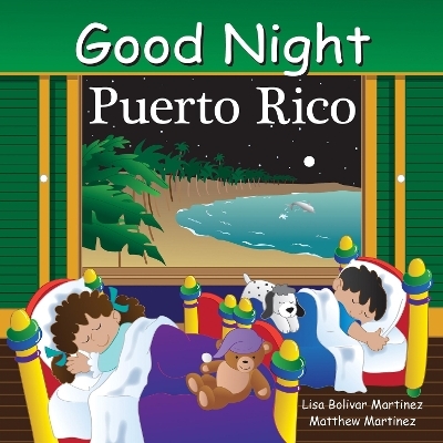 Good Night Puerto Rico - Lisa Bolivar Martinez, Matthew Martinez