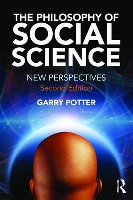 The Philosophy of Social Science - Garry Potter
