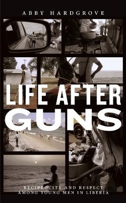 Life after Guns - Abby Hardgrove