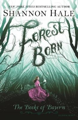 Forest Born - Shannon Hale