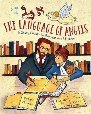 The Language of Angels - Richard Michelson