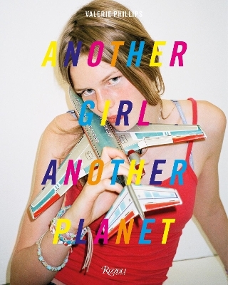 Another Girl Another Planet - Valerie Phillips