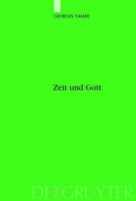 Zeit und Gott - Georges Tamer