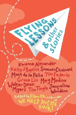 Flying Lessons & Other Stories - Kwame Alexander, Kelly J. Baptist, Soman Chainani, Matt De la Pe&ntilde;a