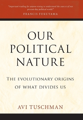 Our Political Nature - Avi Tuschman
