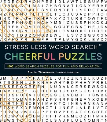 Stress Less Word Search - Cheerful Puzzles - Charles Timmerman
