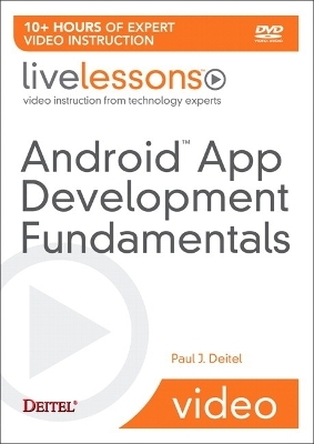 Android App Development Fundamentals Part I LiveLessons (Video Training) - DVD - Paul J. Deitel
