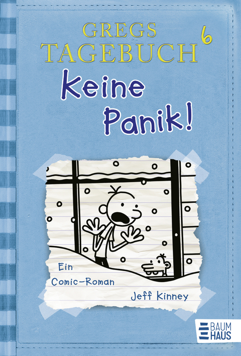Gregs Tagebuch 6 - Keine Panik! - Jeff Kinney