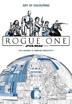 Star Wars Rogue One: Art of Colouring -  Lucasfilm
