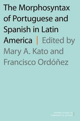 The Morphosyntax of Portuguese and Spanish in Latin America - 