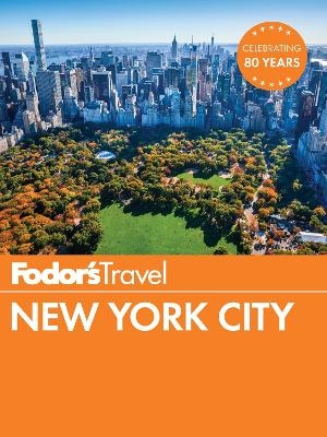 Fodor's New York City - Fodor's Travel