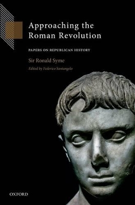 Approaching the Roman Revolution - Ronald Syme