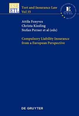 Compulsory Liability Insurance from a European Perspective