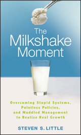 The Milkshake Moment - Steven S. Little
