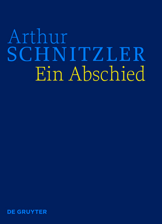 Arthur Schnitzler: Werke in historisch-kritischen Ausgaben / Ein Abschied