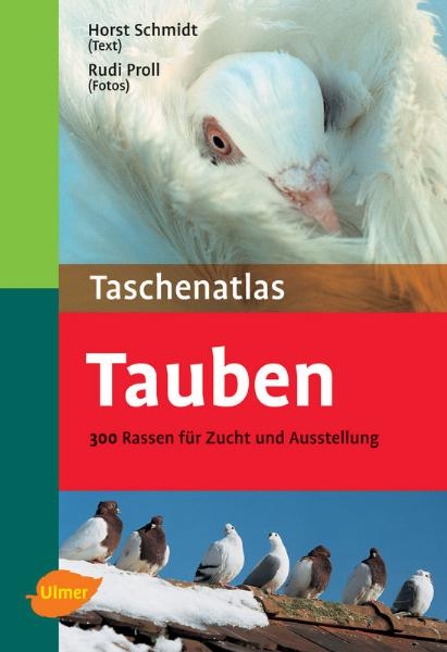 Taschenatlas Tauben - Horst Schmidt, Rudolf Proll