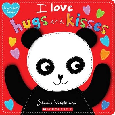 Heart Felt Books: I Love Hugs and Kisses - Sandra Magsamen