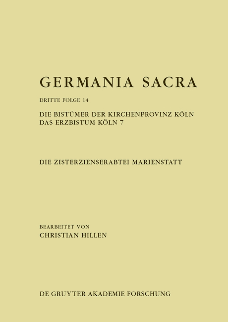 Germania Sacra. Dritte Folge / Die Zisterzienserabtei Marienstatt. Die Bist&uuml;mer der Kirchenprovinz K&ouml;ln. Das Erzbistum K&ouml;ln 7
