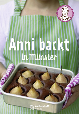 Anni backt in M&uuml;nster - Lisa Nieschlag, Lars Wentrup