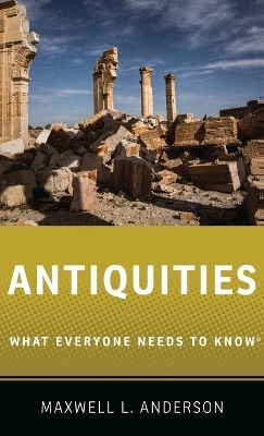 Antiquities - Maxwell L. Anderson