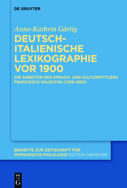 Deutsch-italienische Lexikographie vor 1900 - Anne-Kathrin G&auml;rtig