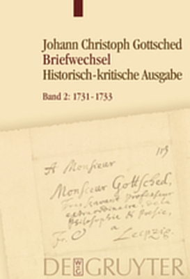 Johann Christoph Gottsched: Briefwechsel / 1731-1733