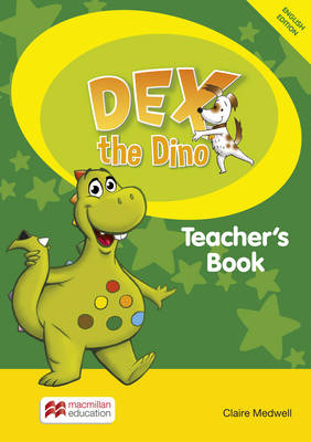 Dex the Dino Level 0 Teacher's Book - Sandie Mourao, Claire Medwell