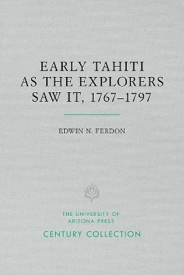 Early Tahiti As the Explorers Saw It, 17671797