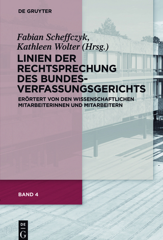 Linien der Rechtsprechung des Bundesverfassungsgerichts - erörtert... / Linien der Rechtsprechung des Bundesverfassungsgerichts