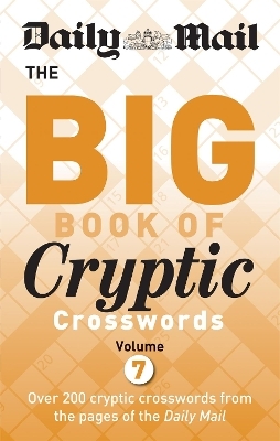 Daily Mail Big Book of Cryptic Crosswords Volume 7 -  Daily Mail