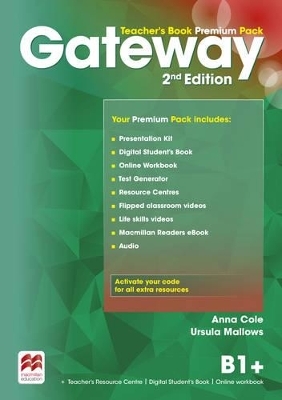 Gateway 2nd edition B1+ Teacher's Book Premium Pack - Ursula Mallows, Anna Cole