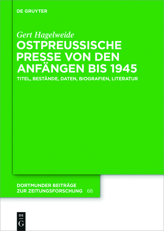 Ostpreußische Presse von den Anfängen bis 1945