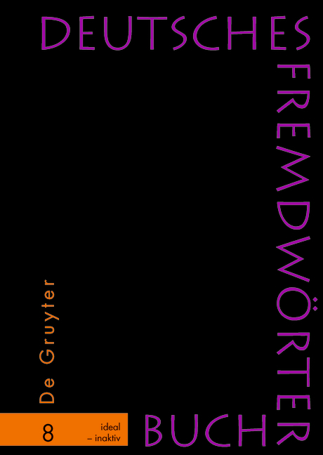 Deutsches Fremdw&ouml;rterbuch / ideal &ndash; inaktiv - Herbert Schmidt, Dominik Br&uuml;ckner, Oliver Pfefferkorn