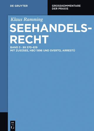 Klaus Ramming: Seehandelsrecht / §§ 570 – 619