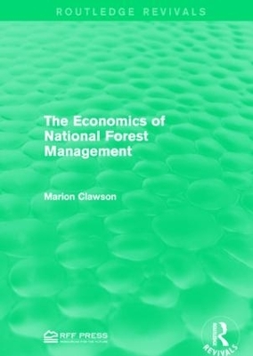 The Economics of National Forest Management - Marion Clawson