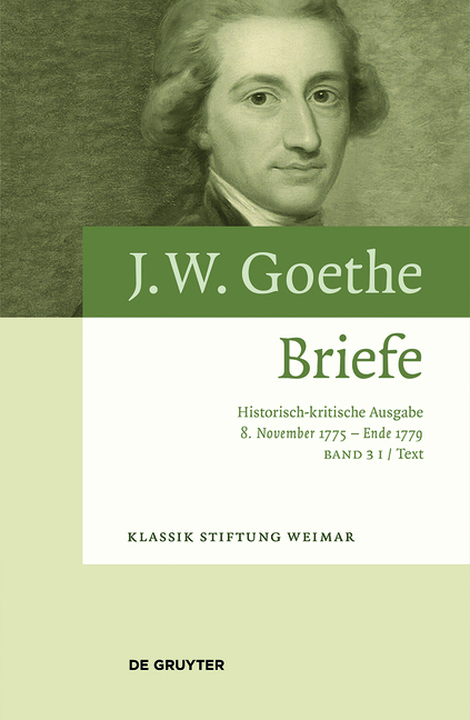 Johann Wolfgang von Goethe: Briefe / 8. November 1775 &ndash; Ende 1779 - 