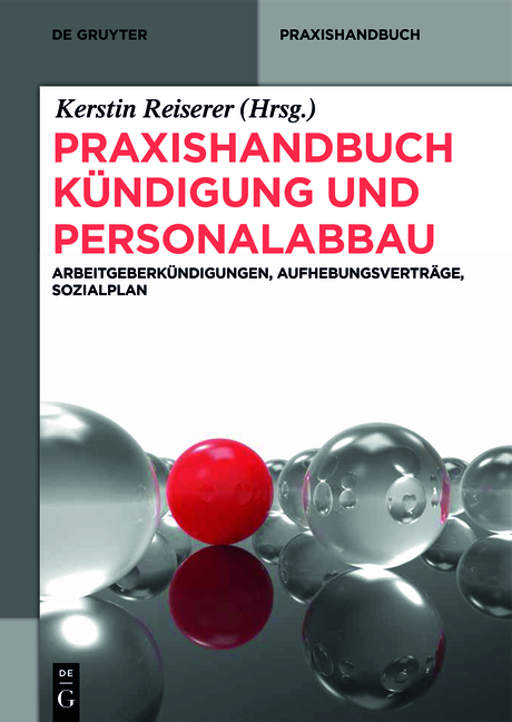 Praxishandbuch K&uuml;ndigung und Personalabbau - 
