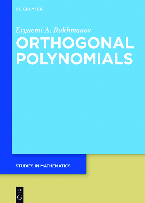 Orthogonal Polynomials - Evguenii A. Rakhmanov