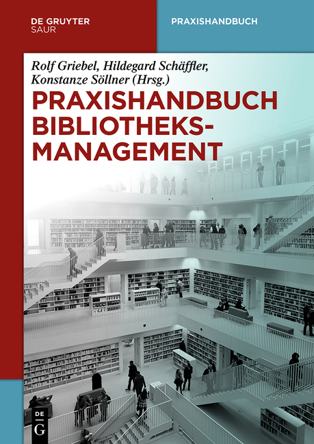 Praxishandbuch Bibliotheksmanagement - 