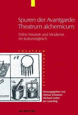 Theatrum Scientiarum / Spuren der Avantgarde: Theatrum alchemicum